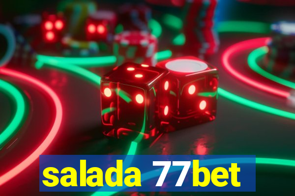 salada 77bet